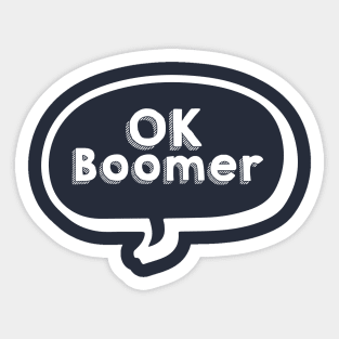 OK Boomer - Thought bubble Sticker